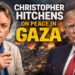 Christopher Hitchens on Peace in Gaza: Moral Clarity, Secularism, and the Tragedy of Tribal Politics
